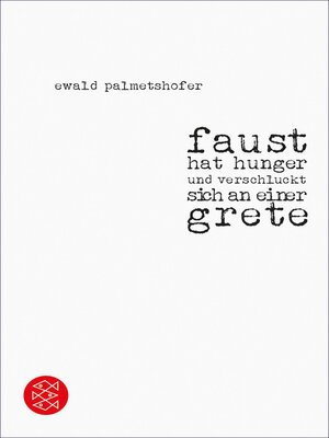 cover image of faust hat hunger und verschluckt sich an einer grete